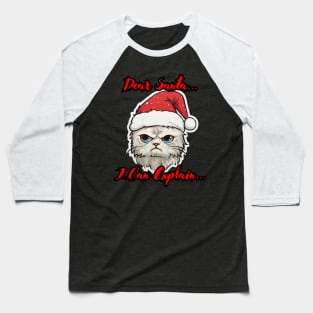 Dear Santa I Can Explain Cat Baseball T-Shirt